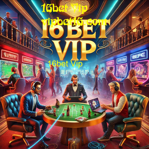 16bet Vip